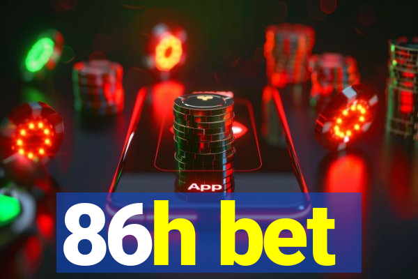 86h bet